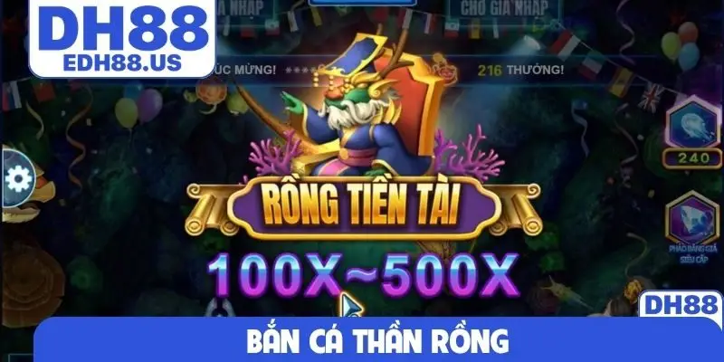 Bắn cá Thần Rồng