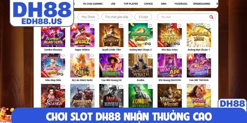 Chơi slot DH88  nhận thưởng cao