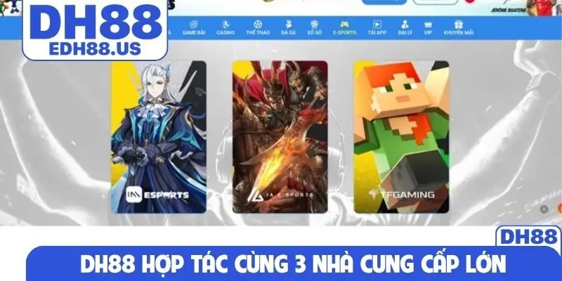 DH88 hợp tác cùng 3 nhà cung cấp lớn