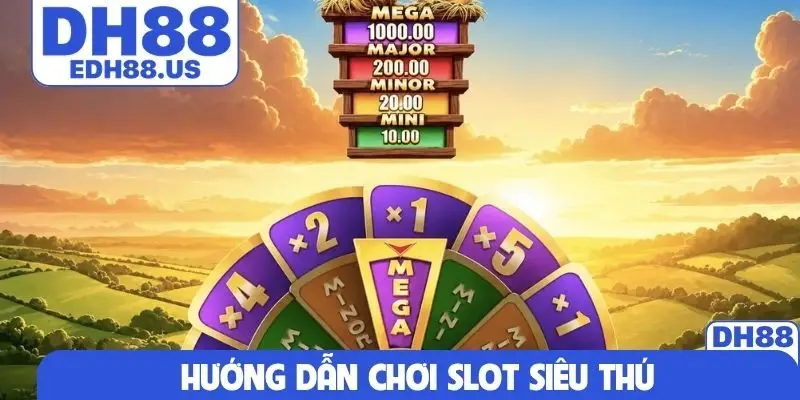 Hướng dẫn chơi slot siêu thú