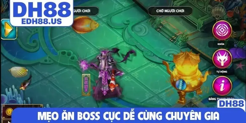 Mẹo ăn Boss cực dễ cùng chuyên gia