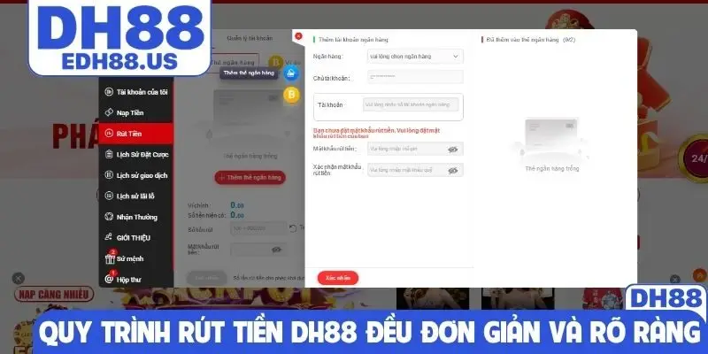 Quy trình rút tiền DH88 đều đơn giản và rõ ràng
