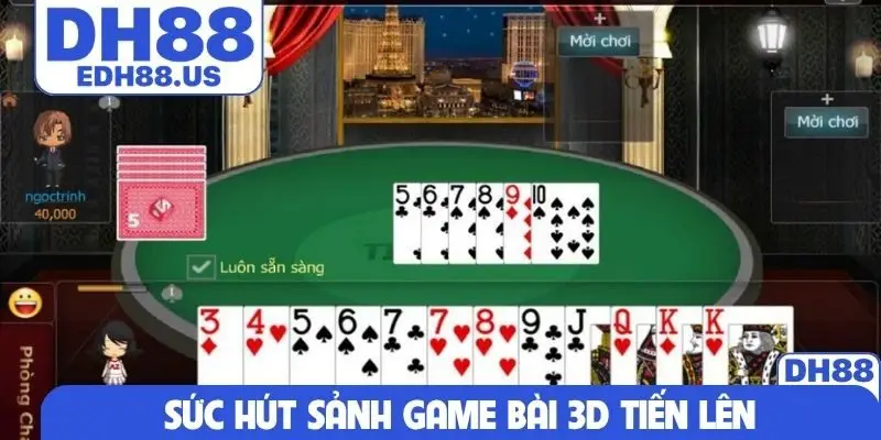 Sức hút sảnh game bài 3D Tiến Lên