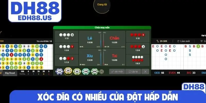 Xóc Đĩa có nhiều cửa đặt hấp dẫn